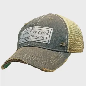 Good Moms Say Bad Words Trucker Hat Baseball Cap