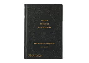 Palace Product Descriptions: The Selected Archive Book